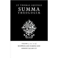 Summa Theologiae: 1a. 12-13 by Thomas Aquinas , Edited by Herbert McCabe , Introduction by Thomas Gilby, 9780521029117