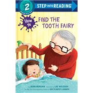 How to Find the Tooth Fairy by Reagan, Jean; Wildish, Lee, 9780593479117