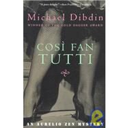 Cosi Fan Tutti An Aurelio Zen Mystery by DIBDIN, MICHAEL, 9780679779117