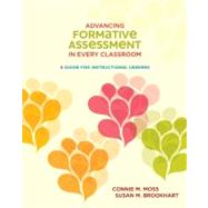 Advancing Formative Assessment in Every Classroom : A Guide for Instructional Leaders by Moss, Connie M.; Brookhart, Susan M., 9781416609117