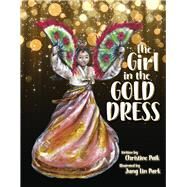 The Girl in the Gold Dress by Paik, Christine; Park, Jung Lin, 9781954109117