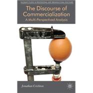 The Discourse of Commercialization A Multi-perspectived Analysis by Crichton, Jonathan, 9780230579118