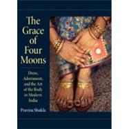 The Grace of Four Moons by Shukla, Pravina, 9780253349118