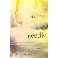 The Needle by Grotz, Jennifer, 9780547549118