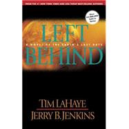 Left Behind : A Novel of the Earth's Last Days by LaHaye, Tim, 9780842329118