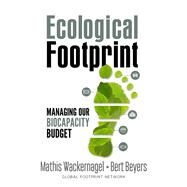 Ecological Footprint by Wackernagel, Mathis; Beyers, Bert, 9780865719118