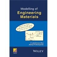 Modelling of Engineering Materials by Rao, C. Lakshmana; Deshpande, Abhijit P., 9781118919118