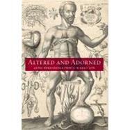 Altered and Adorned : Using Renaissance Prints in Daily Life by Suzanne Karr Schmidt, with Kimberly Nichols, 9780300169119