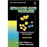 Metallocene-based Polyolefins by Scheirs, John; Kaminsky, Walter, 9780471999119