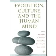 Evolution, Culture, and the Human Mind by Schaller; Mark, 9780805859119