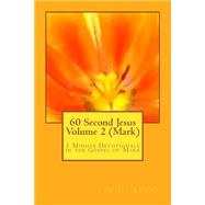 60 Second Jesus - Mark by Spong, Ian Grant, 9781511559119