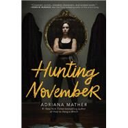 Hunting November by Mather, Adriana, 9780525579120