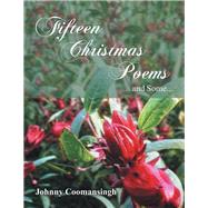 Fifteen Christmas Poems and Some by Coomansingh, Johnny, 9781796059120