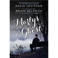 Marly's Ghost by Levithan, David; Selznick, Brian, 9780142409121