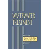Wastewater Treatment by Liu, David H. F.; Liptak, Bela G., 9780367399122