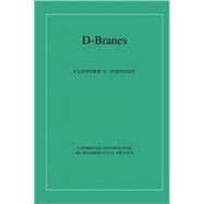 D-Branes by Clifford V. Johnson, 9780521809122