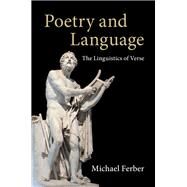 Poetry and Language by Ferber, Michael, 9781108429122