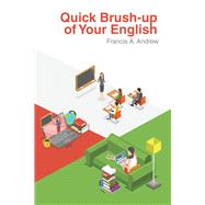 Quick Brush-up of Your English by Francis A. Andrew, 9781698719122