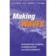 Making Waves by Brown, Katrina; Tompkins, Emma L.; Adger, W. Neil, 9781853839122