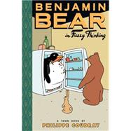 Benjamin Bear in Fuzzy Thinking Toon Books Level 2 by Coudray, Philippe; Coudray, Philippe, 9781935179122