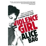 Violence Girl by Bag, Alice, 9781936239122