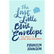 The Last Little Blue Envelope by Johnson, Maureen, 9780062439123