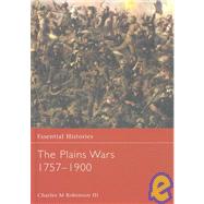 The Plains Wars 1757-1900 by Robinson III,Ch, 9780415969123