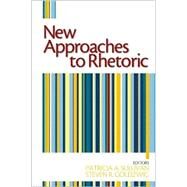 New Approaches to Rhetoric by Patricia A. Sullivan, 9780761929123