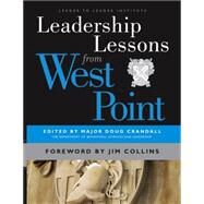 Leadership Lessons from West Point by Crandall, Doug; Collins, Jim, 9781118009123