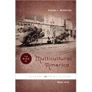 The Rise of Multicultural America by Mizruchi, Susan L., 9780807859124