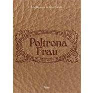 Poltrona Frau Intelligence in Our Hands by Piazza, Mario; Roberts, Kevin; Legrenzi, Susanna, 9780847839124