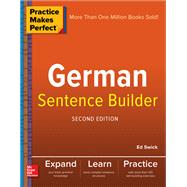 Practice Makes Perfect German Sentence Builder by Swick, Ed, 9781260019124