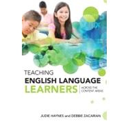 Teaching English Language Learners by Haynes, Judie; Zacarian, Debbie; Claire, Elizabeth, 9781416609124