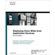 Deploying Cisco Wide Area Application Services by Seils, Zach, CCIE No. 7861; Christner, Joel, CCIE No. 15311; Jin, Nancy, 9781587059124