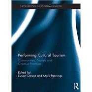 Performing Cultural Tourism by Carson, Susan; Pennings, Mark, 9780367369125