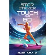 Touch and Go by Amato, Mary, 9780823449125