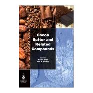 Cocoa Butter and Related Compounds by Garti, Nissim; Widlak, Neil R., 9780983079125