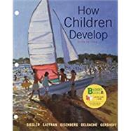 Loose-leaf Version for How Children Develop by Siegler, Robert S.; Saffran, Jenny; Eisenberg, Nancy; DeLoache, Judy S.; Gershoff, Elizabeth; Leaper, Campbell, 9781319059125