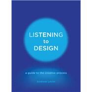 Listening to Design by Levitt, Andrew, 9781780239125