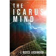 The Icarus Mind by Lockwood, J. Royce, 9789815009125