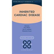 Inherited Cardiac Disease by Elliott, Perry; Lambiase, Pier D.; Kumar, Dhavendra, 9780198829126
