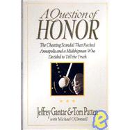 A Question of Honor by Gantar, Jeffrey; Patten, Tom; O'Donnell, Michael, 9780310209126