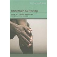 Uncertain Suffering by Rouse, Carolyn Moxley, 9780520259126