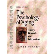 The Psychology of Aging Theory, Research, and Interventions by Belsky, Janet K., 9780534359126