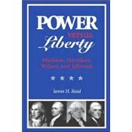 Power Versus Liberty by Read, James H., 9780813919126