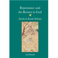 Repentance and the Return to God by Khalil, Atif, 9781438469126