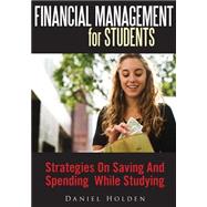 Financial Management for Students by Holden, Daniel, 9781502959126