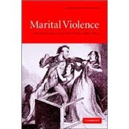 Marital Violence: An English Family History, 1660–1857 by Elizabeth Foyster, 9780521619127