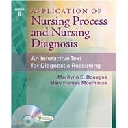Application of Nursing Process and Nursing Diagnosis: An Interactive Text for Diagnostic Reasoning (Book with CD-ROM) by Doenges, Marilynn E.; Moorhouse, Mary Frances, 9780803629127