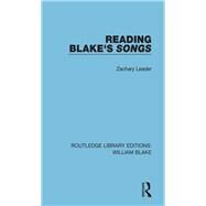 Reading Blake's Songs by Leader; Zachary, 9781138939127